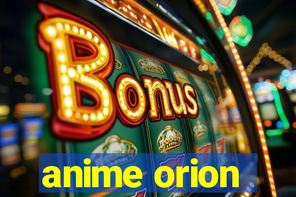 anime orion